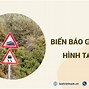 Biển Tam Giác Vàng Viền Đỏ Là Gì